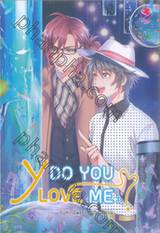 Y Do You Love Me ? เล่ม 03