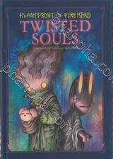 Beansprout & Firehead ถั่วงอกและหัวไฟ - 09 - TWISTED SOULS ถั่วงอกและหัวไฟกับจิต