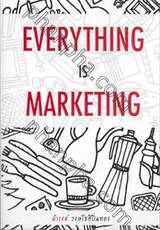 EVERYTHING IS MARKETING เรื่องเล่า เกาตลาด