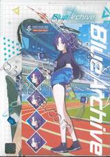 Blue Archive Comics Anthology บลูอาร์ไคฟ์ คอมิค แอนโทโลจี เล่ม 03 (Set พิเศษ)