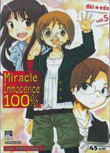 100% Miracle Innocence เล่ม 05