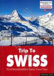 Trip To SWISS เที่ยวสวิตเซอร์แลนด์ ด้วย Swiss Travel Pass