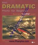 Basic Dramatic Photo For Beginner - เบสิค ดราม่าติก โฟโต้ ฟอร์ บีกินเนอร์