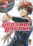 SECOND BREAK!! เล่ม 02