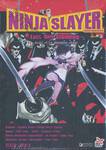 Ninja Slayer : นินจาสเลเยอร์ เล่ม 03 ~Last Girl Standing~ : ~ลาสต์ เกิร์ล สแตนดิ้ง (สอง)~