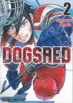 DOGSRED เล่ม 02